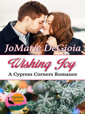 cover image of Wishing Joy (Book 10 Cypress Corners Series)